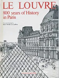 Le Louvre, 800 years of history in Paris
