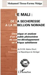 Le Mali, de la sécheresse à la rébellion nomade