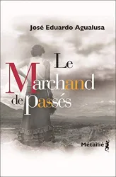 Le marchand de passés