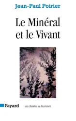 Le Minéral et le vivant