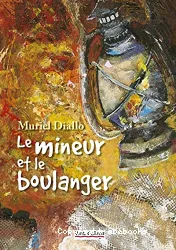 Le mineur et le boulanger