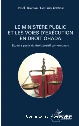 Le ministère public et les voies d'exécution en droit OHADA