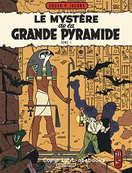 Le mystère de la Grande pyramide Tome 1