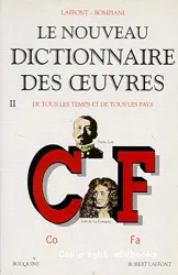 Le Nouveau dictionnaire des oeuvres de tous les temps et de tous les pays