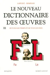 Le Nouveau dictionnaire des oeuvres de tous les temps et de tous les pays