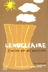 Le nucléaire expliqué par des physiciens