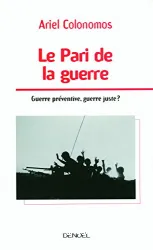 Le pari de la guerre