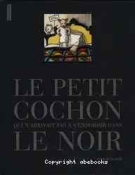 Le petit cochon qui n'arrivait pas à s'endormir dans le noir