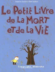 Le petit livre de la mort et de la vie