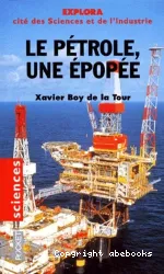 Le Pétrole, une épopée