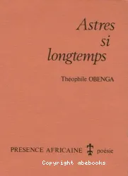 Astres si longtemps