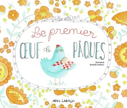 (Réservé) Le premier oeuf de Pâques