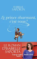 Le prince charmant, c'est vous !