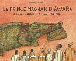 Le prince Maghan Diawara et le crocodile du lac Faguibine