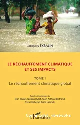 Le réchauffement climatique et ses impacts