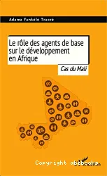 Le rôle des agents de base sur le développement en Afrique