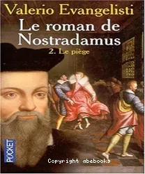 Le roman de Nostradamus