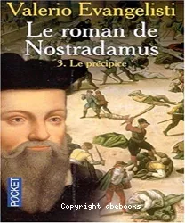 Le roman de Nostradamus