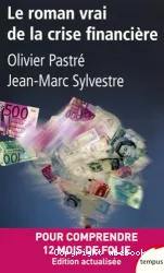 Le roman vrai de la crise financière