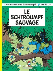 Le Schtroumpf sauvage, tome 19