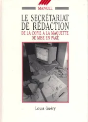 Le Secrétariat de rédaction