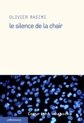 Le silence de la chair