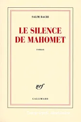 Le silence de Mahomet