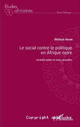 Le social contre le politique en Afrique noire