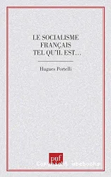 Le Socialisme français tel qu'il est