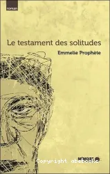 Le testament des solitudes