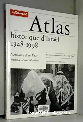 Atlas historique d'Israel 1948-1998