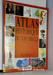 Atlas historique du XXe siècle