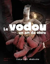 Le vodou, un art de vivre