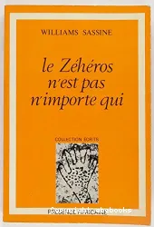 Le Zéhéros n'est pas n'importe qui