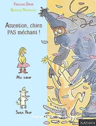 Attention, chien pas méchant !