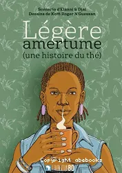 Légère amertume (une histoire du thé)