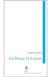 Leo Strauss, foi et raison