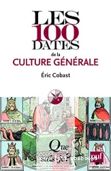 Les 100 dates de la culture générale