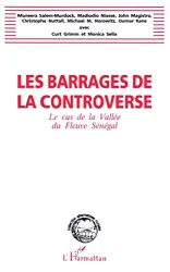 Les Barrages de la controverse