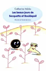 Les beaux jours de Socquette et Bouldepoil