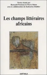 Les Champs littéraires africains