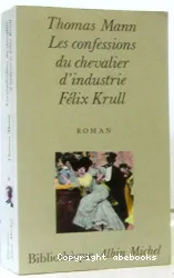 Les Confessions du chevalier d'industrie Felix Krull