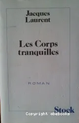 Les Corps tranquilles