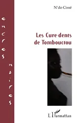 Les cure-dents de Tombouctou