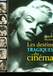 Les Destins tragiques du cinéma