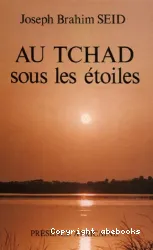 Au Tchad sous les étoiles
