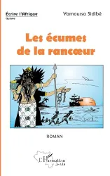 Les écumes de la rancoeur