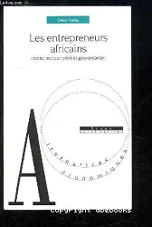 Les Entrepreneurs africains (rente, secteur privé et gouvernance