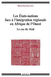 Les Etats-nations face à l'intégration régionale en Afrique de l'Ouest