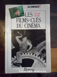 Les Films-clés du cinéma